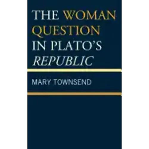 The Woman Question in Plato's Republic