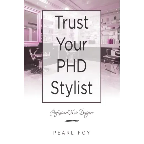 Trust Your Phd Stylist: Professional Hair Designer