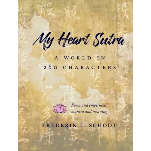 My Heart Sutra: A World in 260 Characters
