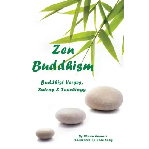 Zen Buddhism: Buddhist Verses, Sutras, and Teachings