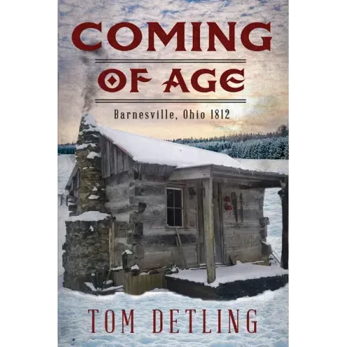 Coming of Age: Barnesville, Ohio 1812