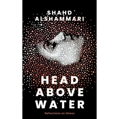 Head Above Water: Reflections on Illness