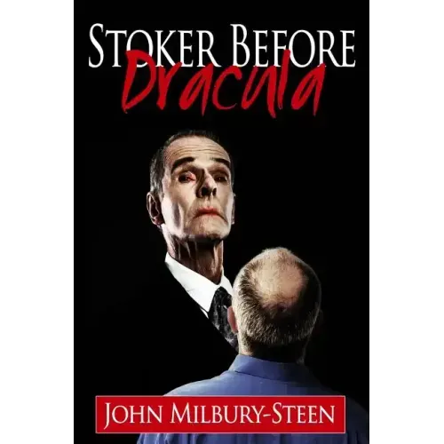 Stoker Before Dracula