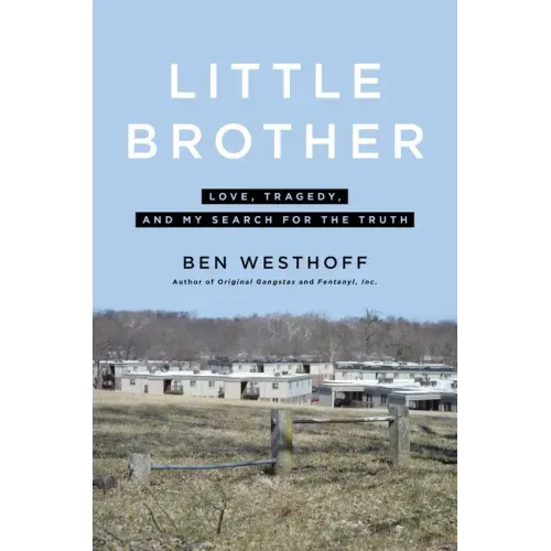 Little Brother: Love, Tragedy, and My Search for the Truth