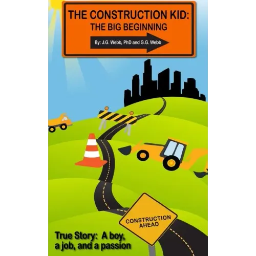 The Construction Kid: The Big Beginning
