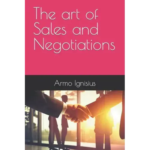 The art of Sales and Negotiations