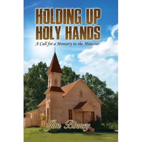 Holding Up Holy Hands: A Call for a Ministry to the Minister