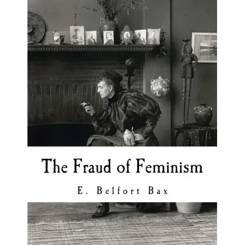 The Fraud of Feminism: Feminist Studies