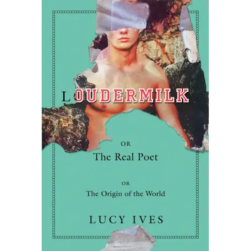 Loudermilk: Or, the Real Poet; Or, the Origin of the World