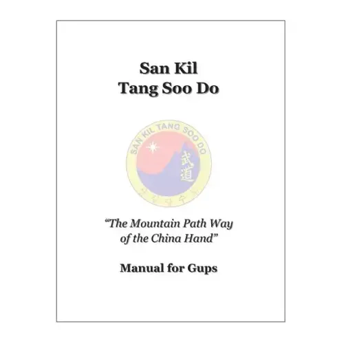 San Kil Tang Soo Do Manual For Gup