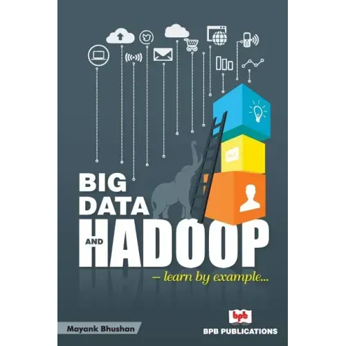 Big Data and Hadoop