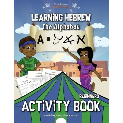 Learning Hebrew: The Alphabet Activity Book