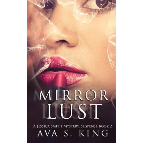 Mirror Of Lust: A Thriller Action Adventure Crime Fiction