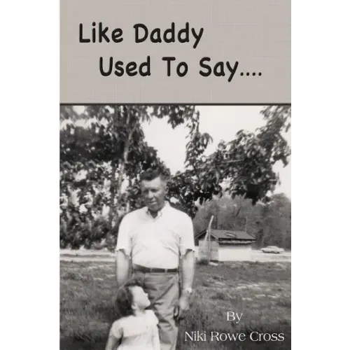 Like Daddy Used To Say....