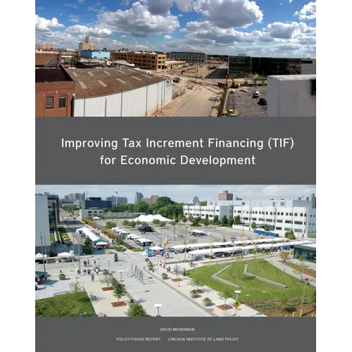 Improving Tax Increment Financing (Tif) for Economic Development