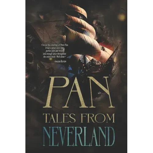 Pan: Chasing Pan: Tales From Neverland