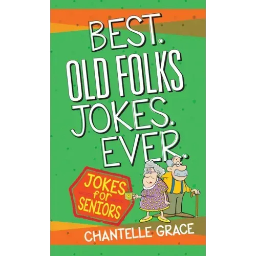Best Old Folks Jokes Ever