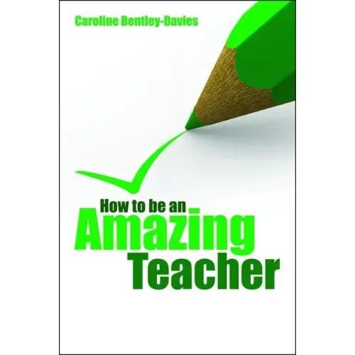 How to be an amazing teacher