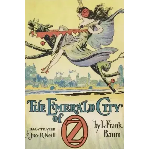 The Emerald City of Oz: Illustrated