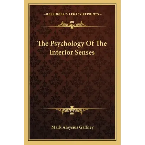 The Psychology of the Interior Senses