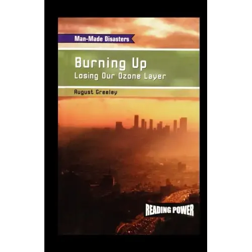 Burning Up: Losing Our Ozone Layer