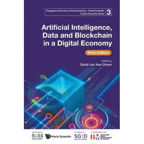 Artificial Intelligence, Data and Blockchain in a Digital Economy (First Edition)