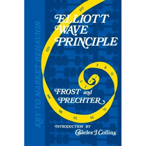 Elliott Wave Principle: Key to Market Behavior