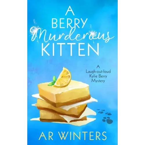 A Berry Murderous Kitten: A Laugh-Out-Loud Kylie Berry Mystery