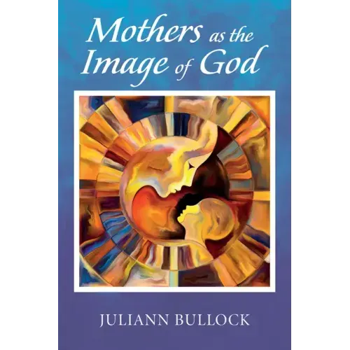 Mothers as the Image of God