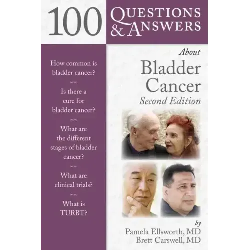 100 Questions & Answers about Bladder Cancer