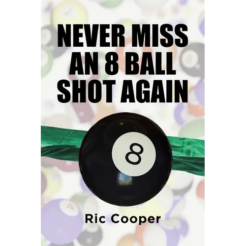 Never Miss An 8 Ball Shot Again