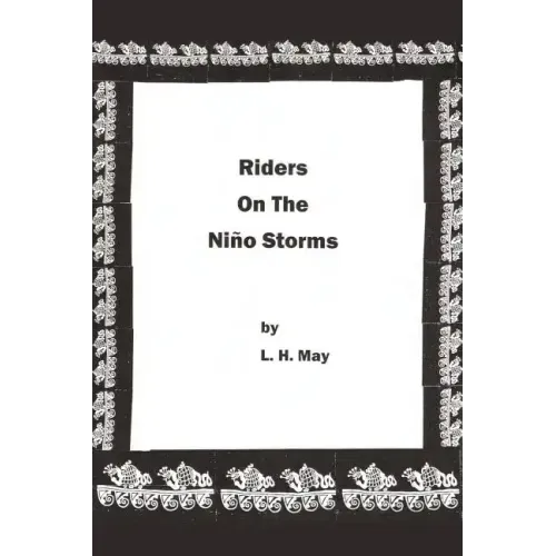 Riders On The Niño Storms