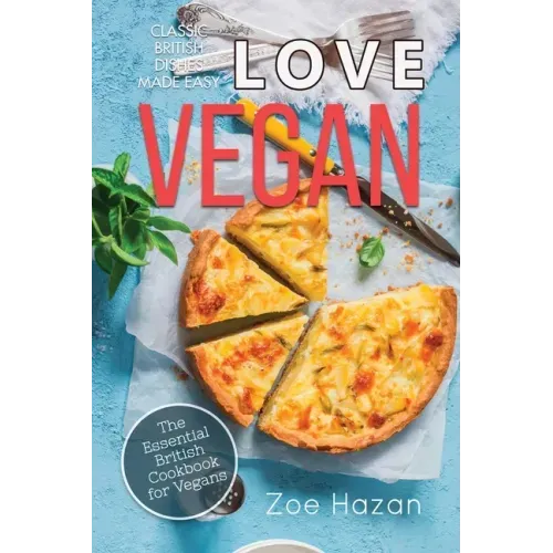 Vegan: The Essential British Cookbook for Vegans
