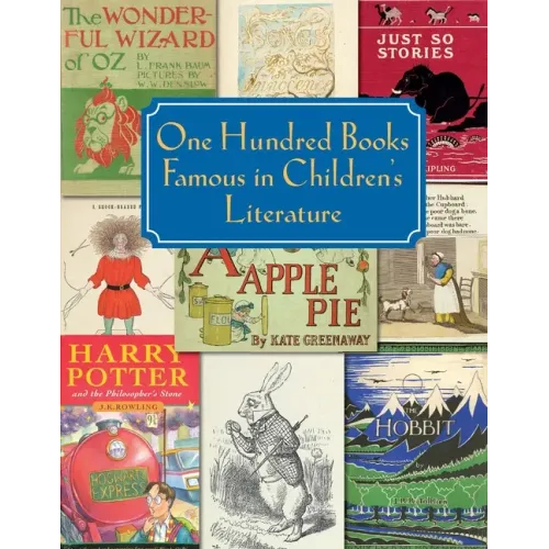 One Hundred Books Famous in Children's Literature
