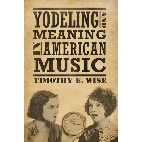 Yodeling and Meaning in American Music