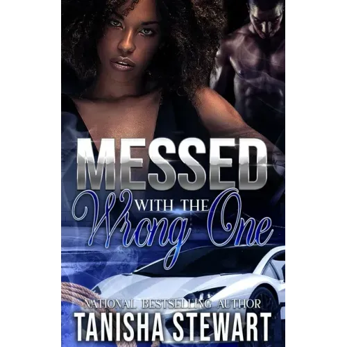 Messed With The Wrong One: An Urban Romance Thriller