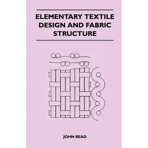 Elementary Textile Design and Fabric Structure
