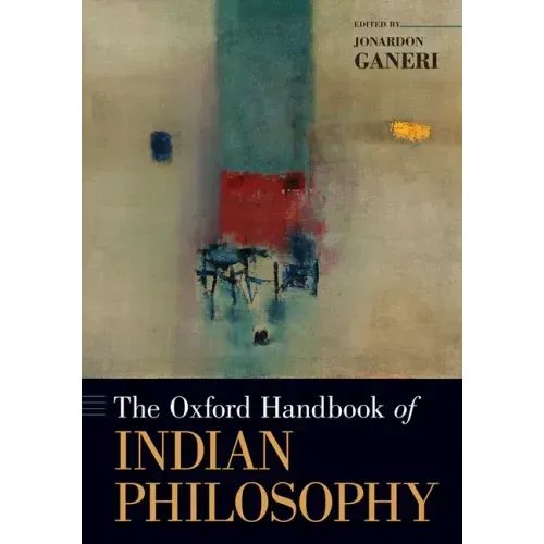 The Oxford Handbook of Indian Philosophy