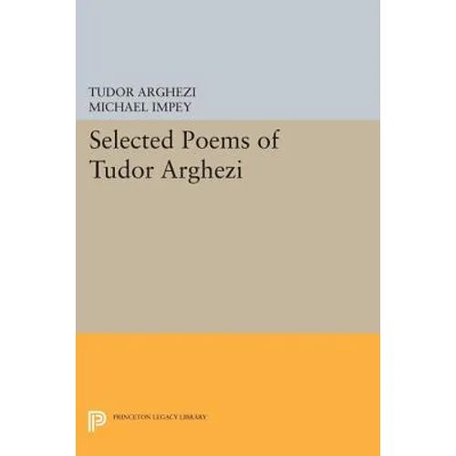 Selected Poems of Tudor Arghezi