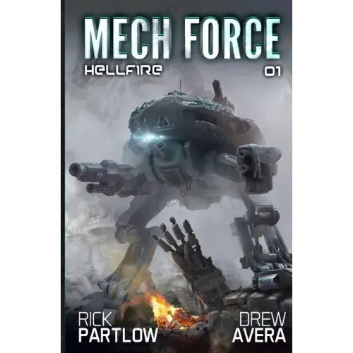 Hellfire: A Military Sci-Fi Mech Series