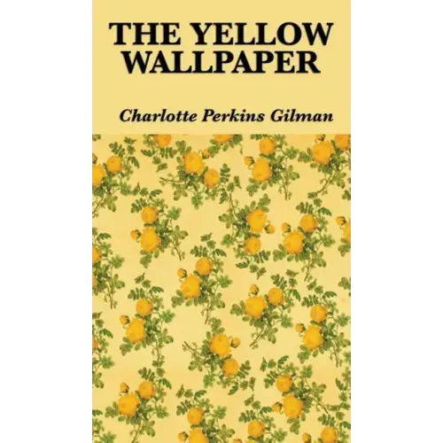 The Yellow Wallpaper