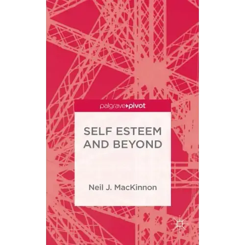 Self-Esteem and Beyond