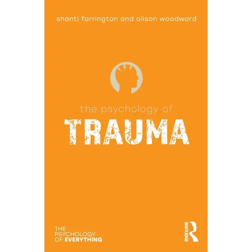 The Psychology of Trauma