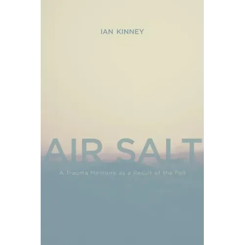 Air Salt: A Trauma Mémoire as a Result of the Fall