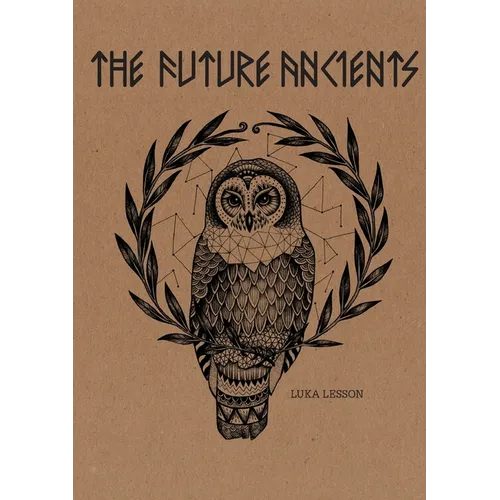 The Future Ancients