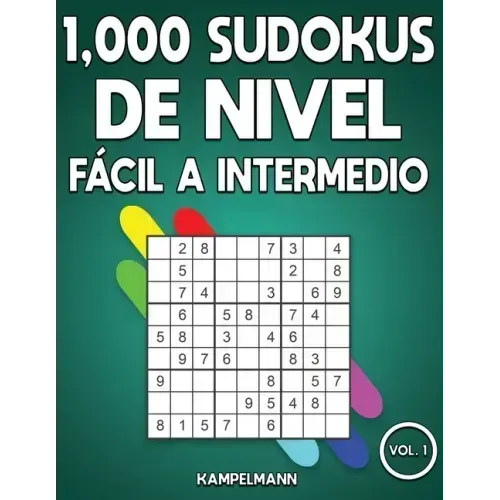 1,000 Sudokus de Nivel Fácil a intermedio: Libro de sudoku para adultos con soluciones (Vol. 1)