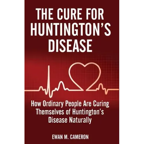 The Cure for Huntington's Disease