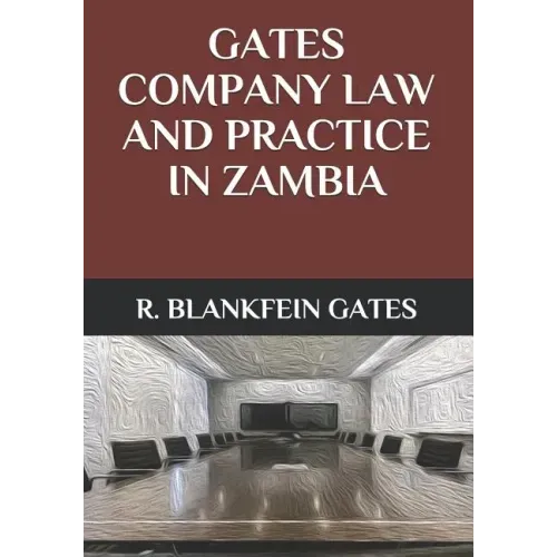 Gates Company Law and Practice in Zambia