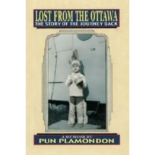 Lost from the Ottawa: The Story of the Journey Back