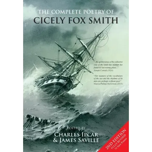 The Complete Poetry of Cicely Fox Smith [2nd Edition]